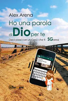 Ho una parola di Dio per te di Alex Arena, 2018, Youcanprint