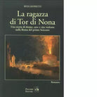 La ragazza di Tor di Nona di Rita Leonetti