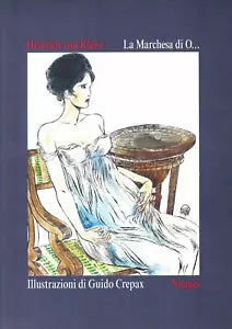 La Marchesa di O - illustrazioni di Guido Crepax di Heinrich Von Kleist, 1996,
