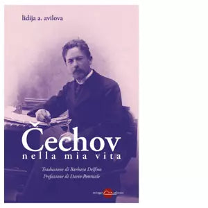 Cechov nella mia vita di Lidija Alekseevna Avilova