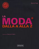 La moda dalla A alla Z Nuova ediz