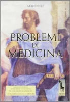 Problemi di medicina di Aristotele, 1999, Massari Editore