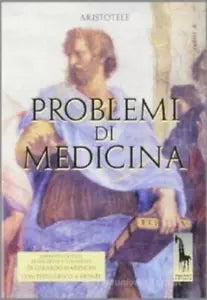 Problemi di medicina di Aristotele, 1999, Massari Editore