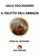 Il delitto dell Abbazia Sfida al Vaticano di Lello Vecchiarino