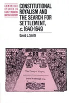 Constitutional Royalism and the Search for Settlement