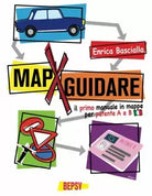 MapXguidare - Mappe per guidare: Il primo manuale in mappe concettuali per paten