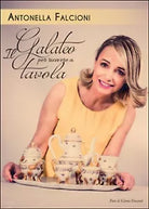 Galateo per ricevere a tavola, Antonella Falcioni, 2016, Youcanprint