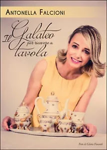 Galateo per ricevere a tavola, Antonella Falcioni, 2016, Youcanprint