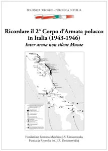 Ricordare il 2 Corpo d Armata polacco in Italia