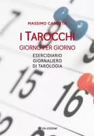 I Tarocchi Giorno Per Giorno di Massimo Canetta 2021 Om Edizioni