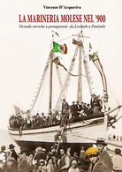 La marineria molese nel ’900 - Vincenzo D’Acquaviva, 2019, Youcanprint