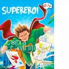 Supereroi Colora e divertiti