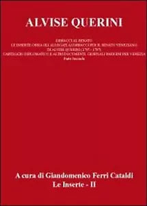 Alvise Querini. Dispacci al Senato Vol.2 di Giandomenico Ferri Cataldi, 2012
