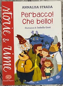 Perbacco Che bello di Annalisa Strada
