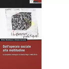Dall operaio sociale alla moltitudine