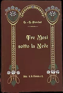 Tre mesi sotto la neve di G g Porchat