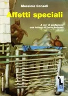 Affetti speciali di Massimo Consoli, 1999, Massari Editore