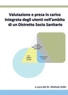 Valutazione e presa in carico integrata degli utenti nell’ambito di un distretto