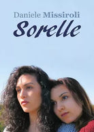 Sorelle di Daniele Missiroli, 2017, Youcanprint
