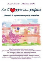 La coppia in... perfetta - Costante, Guida, 2015, Youcanprint