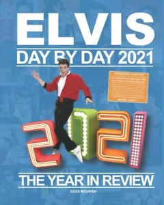 Elvis Day By Day 2021