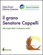Il grano Senatore Cappelli
