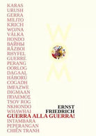 Guerra alla guerra Ediz multilingue di Ernst Friedrich