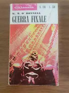 Guerra finale - K.M. O Donnell - La tribuna - 1970 - AR