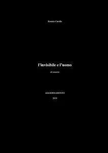 L’invisibile e l’uomo, aggiornamento 2019 - Rosario Carollo, 2019, Youcanprint