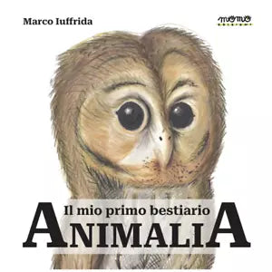 Animalia Il mio primo bestiario di Marco Iuffrida