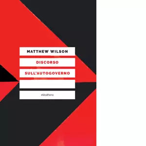 Discorso sull autogoverno di Wilson Matthew