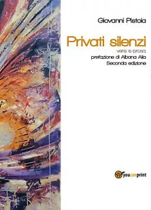 Privati silenzi di Giovanni Pistoia, 2017, Youcanprint