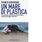 Un mare di plastica di Franco Borgogno