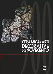 Ceramiche e arti decorative del Novecento