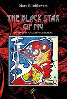 The black star of Mu di Mary Blindflowers, 2020, Black Wolf Edition