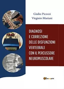 Diagnosi e Correzione delle Disfunzioni Vertebrali con il Percussore Neuromusc.