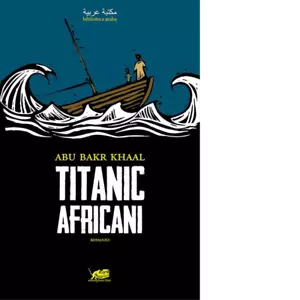 Titanic africani di Abu Bakr Khaal