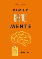 RimarCheVolMente di Marco Ielpo, 2017, Youcanprint