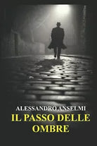 IL PASSO DELLE OMBRE di Alessandro Anselmi
