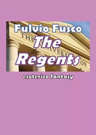 The regents di Fulvio Fusco, 2019, Youcanprint