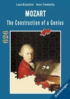 Mozart The Construction of a Genius di Luca Bianchini