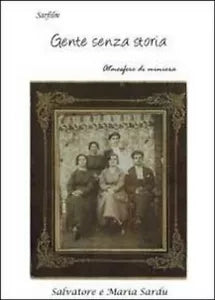 Gente senza storia di Salvatore Sardu, Maria Sardu, 2011, Youcanprint