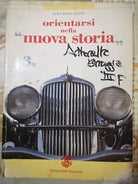 Orientarsi nella nuova storia 3a di A. Leone, 2000, Sansoni Editori -F