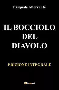 IL BOCCIOLO DEL DIAVOLO Edizione integrale di Afferrante Pasquale 2021 Youc