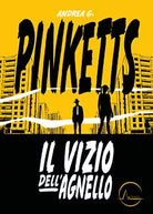 Il vizio dell’agnello di Andrea G. Pinketts, 2021, Youcanprint