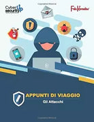 Appunti di Viaggio: Gli attacchi di Fata Informatica, 2020, Indipendently Publ