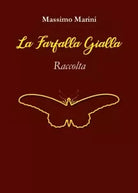 La Farfalla Gialla Raccolta di Massimo Marini