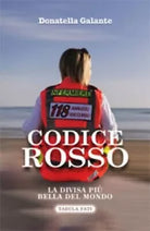 Codice rosso La divisa pi bella del mondo di Donatella Galante