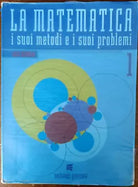 La Matematica i suoi metodi e i suoi problemi 1