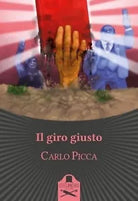 Il giro giusto di Carlo Picca , Flaneurs